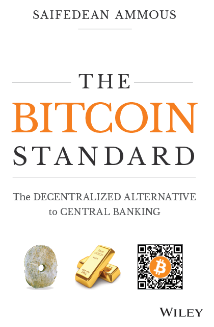 The Bitcoin Standard by Saifedean Ammous